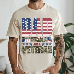 Dad Husband And Veteran T-Shirt, Veteran Dad Tee, Dad 4th Of July Shirt, Vintage American Flag, Fathers Day Shirt, Best Dad