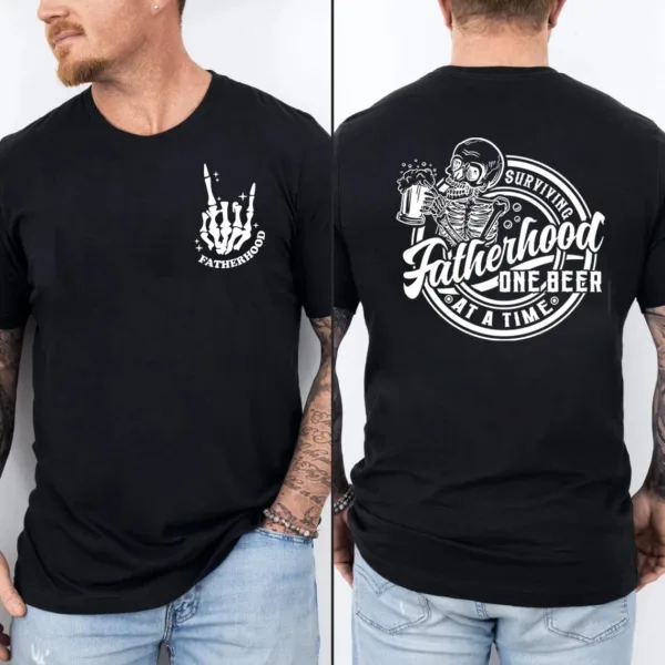 Fatherhood Front And Back Shirt, Surviving Fatherhood One Beer At A Time, Funny Father Tee, Drinking Husband, Fathers Day Gift, Gift for Dad