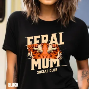 Feral-Mom-Social-Club-3-2.jpg Feral Mom Social Club, Perfect Gift Mother's Day, Feral Mom Gift, Social Club Mom Life T-Shirt, The Best Idea for Mother's Day Gift