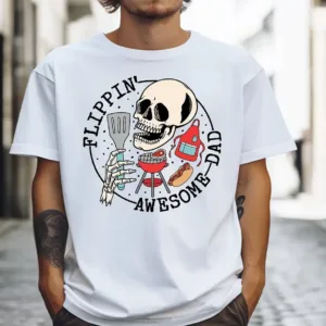 Flippin-Awesome-Dad-Shirt-1.webp Flippin Awesome Dad, Skeleton Daddy Shirt, Best Dad Ever, Husband T-Shirt, The Best Father's Day Gift