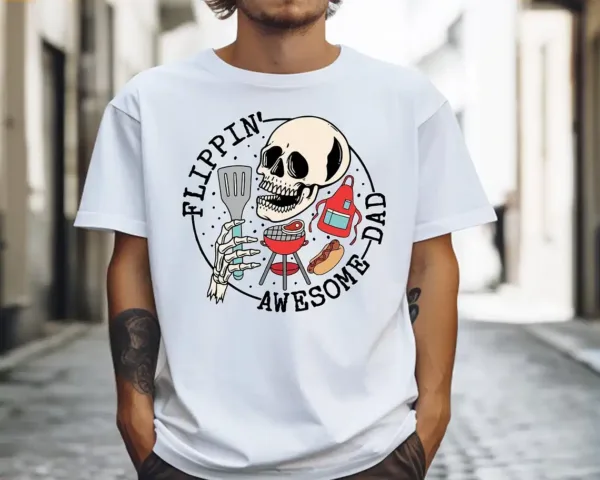 Flippin Awesome Dad, Skeleton Daddy Shirt, Best Dad Ever, Husband T-Shirt, The Best Father's Day Gift