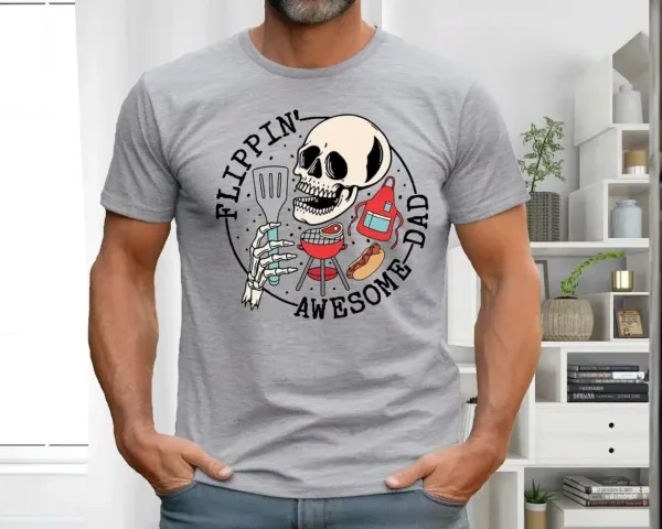 Flippin Awesome Dad, Skeleton Daddy Shirt, Best Dad Ever, Husband T-Shirt, The Best Father's Day Gift