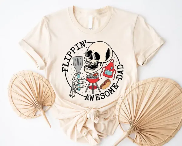 Flippin Awesome Dad, Skeleton Daddy Shirt, Best Dad Ever, Husband T-Shirt, The Best Father's Day Gift