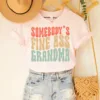 Funny Grandma T-Shirt, Somebody's Fine Ass Grandma Shirt Gift for Grandma, Gift for Grandmother Fine Ass Tee Shirt