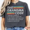 Funny Grandma T-Shirt, The Grandma Code, Sarcastic Best Grandma Shirt, Grandma Birthday Gift, Mother Day Shirt Gift from Grandkids