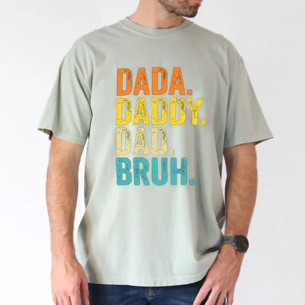 Gradient-Print-3.webp Dada, Daddy, Dad, Bruh Tee, The Best Father's Day Gift