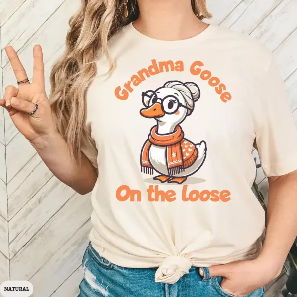 Grandma Goose on the Loose T-Shirt, Funny Silly Goose Shirt, Perfect Gift for Cool Grandmas, New Pregnancy Announcement Tee