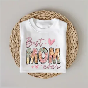 Happy-Mothers-Day-Best-Mom-Ever-Shirt-1-1.jpg Best Mom Ever T-Shirt, The Best Idea for Mother's Day Gift