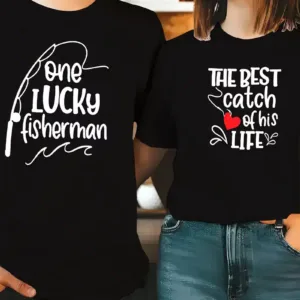 His & Hers Matching Fishing Graphic T-Shirts - One Lucky Fisherman & The Best Catch of His Life Design, Perfect for Couples Who Love Fishing Together