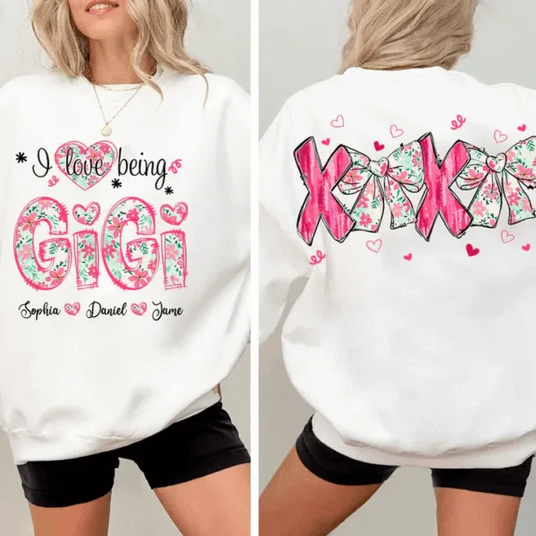 I Love Being Gigi, Grandma and Grandkids - Personalized Sweatshirt - Gift For Grandma, Mom, Wife