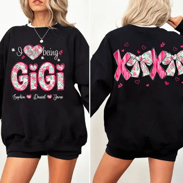 I Love Being Gigi, Grandma and Grandkids - Personalized Sweatshirt - Gift For Grandma, Mom, Wife