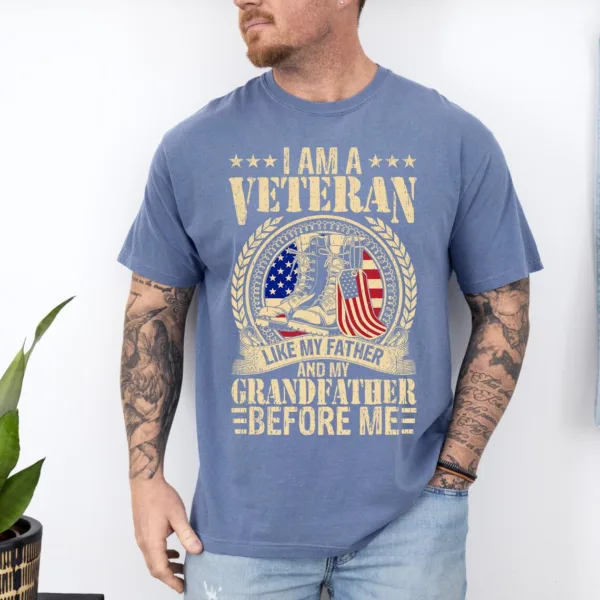 I-am-a-Veteran-Like-my-Father-and-My-Grandfather-3.jpg I Am A Veteran Like My Father and My Grandfather Before Me T-Shirt, Gift For Dad, Soldier T-Shirt, Dad Tee, Fathers Day Gift