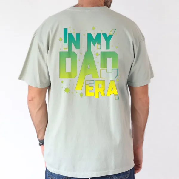 In My Dad Era T-Shirt, The Best Father's Day Gift
