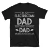 Im-An-Electrician-Dad-Just-Like-A-Normal-Dad-2.webp I'm An Electrician Dad Just Like A Normal Dad Except Much Cooler Funny Father Day Gift Short-Sleeve Unisex T-Shirt