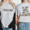 I'm Just Here For Granddaughter T-Shirt, Personalized Grandma, Gift For grandma, Grandma T-shirt, Grandma Gift