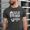 Im-Not-The-Step-Dad-Shirt-2.jpg I'm Not The Step Dad Shirt, I'm Just The Dad Shirt, I'm Just The Dad That Stepped Up Gift Tee, Step Dad Shirt, Best Gift For Step Dad