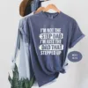 Im-Not-The-Step-Dad-T-Shirt-1.jpg I'm Not The Step Dad T-Shirt, Stepped Up Dad Shirt, Step Dad Shirt, Step Dad Gift, Best Gift For Step Dad, Fathers Day Tees