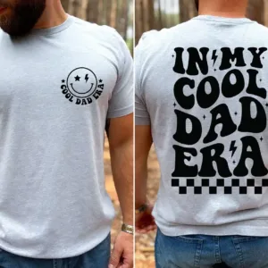 In-My-Cool-Dad-Era-Shirt-2.webp In My Cool Dad Era, Cool Dad Gift, Cool Dad Birthday T-Shirt, The Best Father's Day Gift