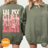 In My Girl Mama Era, New Mom, Girl Of Mom, Mom Sweatshirt, Cool Moms Club Sweatshirt, The Best Idea for Mother's Day Gift