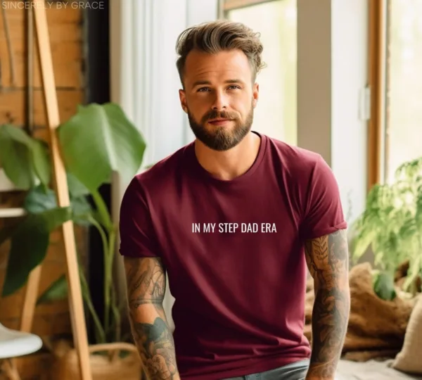 In My Step Dad Era T-Shirt, Bonus Dad Shirt, Best Dad Shirt, Daddy Era, Gift For Dad, Dad Shirt, Dad to Be, Gift for Husband, Bonus Father