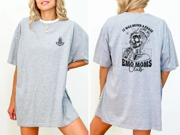 It Was Never A Phase Emo Moms Club T-Shirt, Funny Mother's Day, Motherhood T-Shirt, The Best Idea for Mother's Day Gift