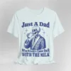Just A Dad Who Always Came Back With The Milk, Father's Day Retro , Funny Dad, Sarcastic Dad T-Shirt, The Best Father's Day Gift