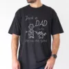 Just a Dad, Who Loves His Girl T-Shirt, The Best Father's Day Gift