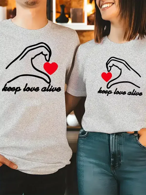 Couple Matching T-Shirt, Keep Love Alive, Mother's Day, Father's Day, The Best Family Matching Gift