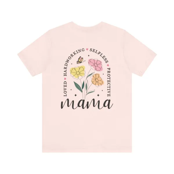 Mama Flower T-Shirt, Spring Floral T-Shirt, The Best Idea for Mother's Day Gift