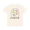 Mama Flower T-Shirt, Spring Floral T-Shirt, The Best Idea for Mother's Day Gift