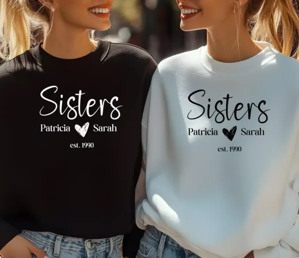 Matching Personalized Sister Birthday Sweatshirt, Custom Birthday Gift for Sister, Cute Matching Sister Shirts Customized Sister Shirt Gifts