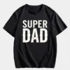 MenS-SUPER-DAD-Graphic-Tee-Casual-Black-Short-Sleeve-T-Shirt-with-White-Text-Perfect-for-Summer-Everyday-Tshirt-Playful-Text-Design-Comfortable-Fit-Dad-Tshirt-1.webp Men's SUPER DAD Graphic Tee - Casual Black Short Sleeve T-Shirt with White Text, Perfect for Summer, Everyday T-Shirt