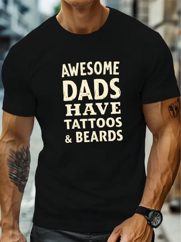 Awesome Dads Have Tattoos & Beards Graphic Print T-Shirt - Crew Neck Short Sleeve Tee, Casual Summer Top for Fathers