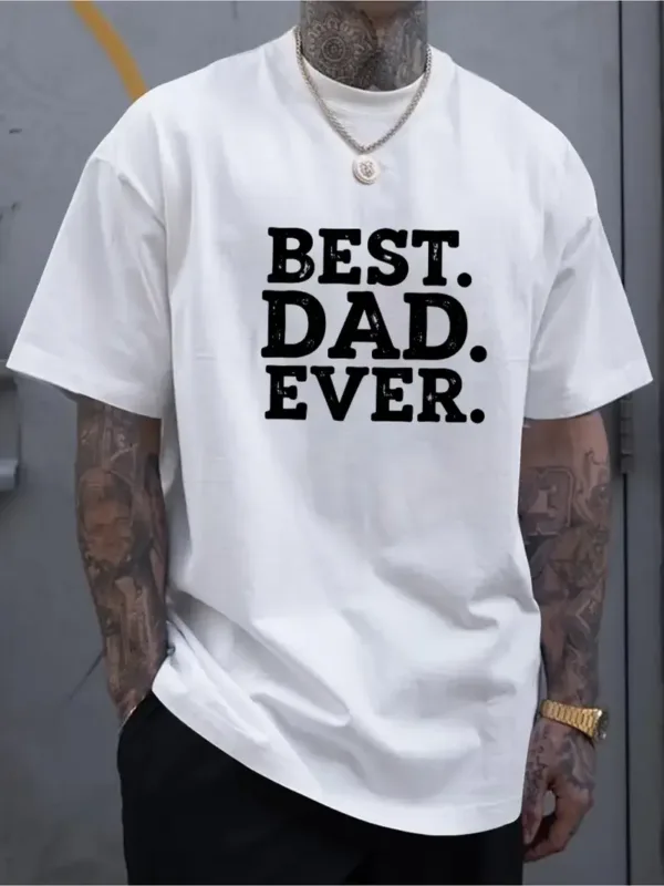 Best Dad Ever Graphic T-Shirt - Casual Short Sleeve Tee, Breathable Summer Shirt with Round Neck, Regular Fit for Fathers Day Gifts, Relaxed Fit Tee