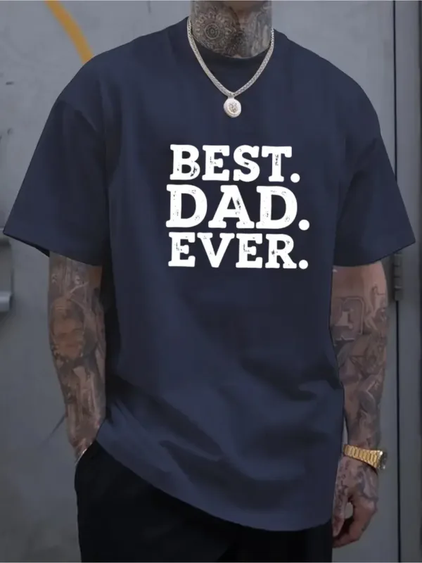 Best Dad Ever Graphic T-Shirt - Casual Short Sleeve Tee, Breathable Summer Shirt with Round Neck, Regular Fit for Fathers Day Gifts, Relaxed Fit Tee