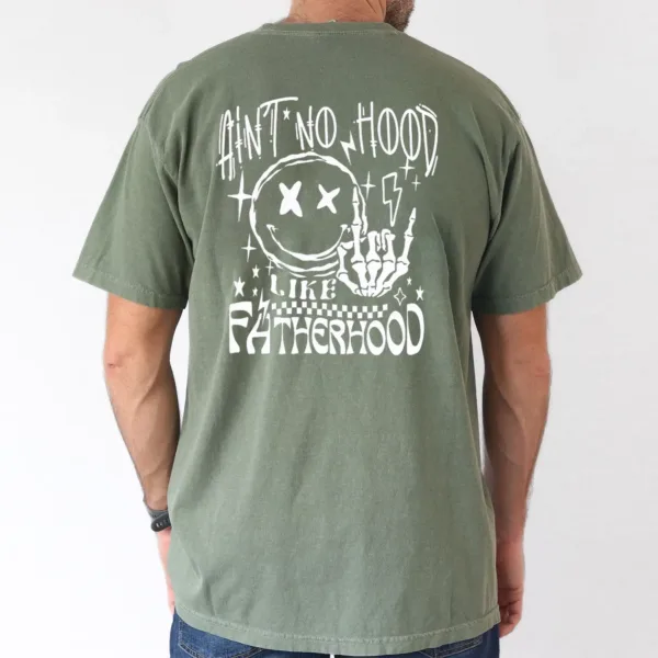 Funny Father's Day Ain't No Hood Like Fatherhood Humorous Short Sleeve T-Shirt - The Best Father's Day Gift