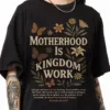 Motherhood Is Kingdom Work Tee, Retro Christian Mom Shirt for Mother’s Day, Faith-Based Mom Life Shirt