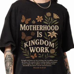 Motherhood Is Kingdom Work Tee, Retro Christian Mom Shirt for Mother’s Day, Faith-Based Mom Life Shirt