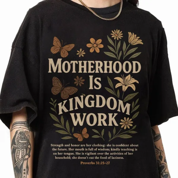 Motherhood Is Kingdom Work Tee, Retro Christian Mom Shirt for Mother’s Day, Faith-Based Mom Life Shirt