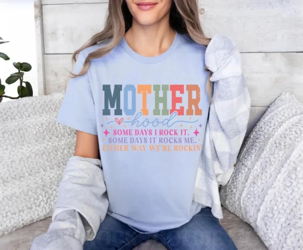 Motherhood-Shirt-Motherhood-Some-day-I-rock-it-Shirt-Trendy-Mama-Shirt-Mothers-Day-Gift-Rocking-Motherhood-Shirt-Funny-Mama-Shirt-1-1.jpg Motherhood, Motherhood Some Day I Rock It, Trendy Mom, Rocking Motherhood T-Shirt, Happy Mother's Day, The Best Gift for Women