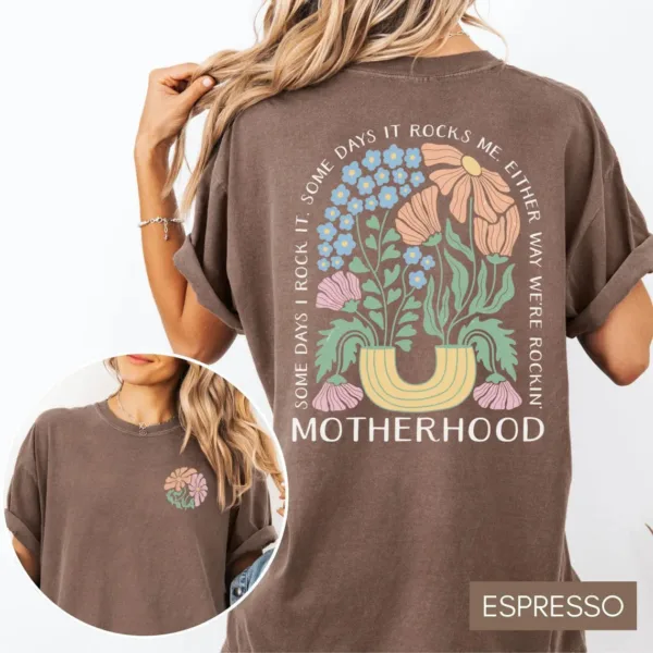 Motherhood-Tee-Boho-Flower-Mom-Shirt-Gift-for-Mom-Mothers-Day-Gift-Mom-Life-Tee-Cool-Mom-Shirt-Mom-Vibes-2-1.jpg Motherhood, Some Days I Rock It , Mama Funny Tour T-Shirt, Happy Mother's Day, The Best Gift for Women