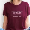 Mummy Belongs T-shirt, Mothers Day Shirt, Custom Mum T-shirt, New Mum Gift, Mommy To Be Gift