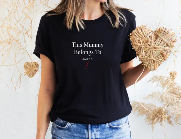 Mummy T Shirt, This Mummy belongs to ... Custom Mothers Day Shirt, New Mum Shirt, Personalized Mum Gift