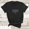 Mummy T Shirt, This Mummy belongs to ... Custom Mothers Day Shirt, New Mum Shirt, Personalized Mum Gift