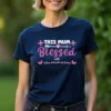 Personalized Womens Blessed Mothers Day T-Shirt Top Funny Mama Mom Cute Gift Idea