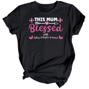 Personalized Womens Blessed Mothers Day T-Shirt Top Funny Mama Mom Cute Gift Idea