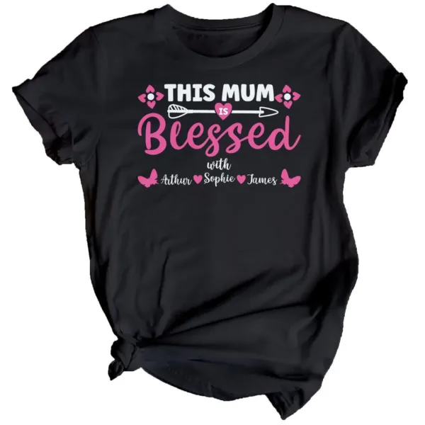 Personalized Womens Blessed Mothers Day T-Shirt Top Funny Mama Mom Cute Gift Idea