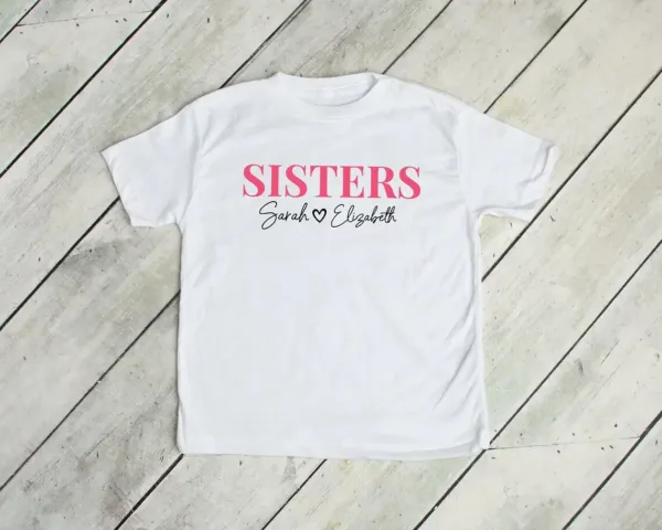 Personalized Sisters Shirts, Custom Name T-Shirt, Matching Sisters Crewneck, Sister Gifts, Sibling Gift, Custom Family
