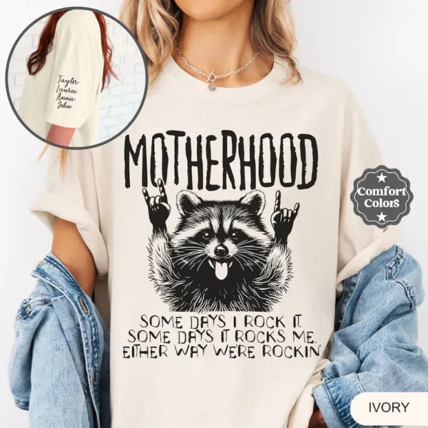Raccoon-Motherhood-Comfort-Colors-ShirtMotherhood-Some-Day-I-Rock-It-ShirtRocker-Mom-ShirtMama-Shirt-With-Kids-NamesCustom-Mothers-Day-1-1.jpg Raccoon Motherhood, Motherhood Some Day I Rock It Shirt, Rocker Mom With Kids Names