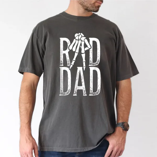 Rad Dad T-shirt With Hand Skeleton, Dad Gift, The Best Father's Day Gift
